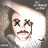 Mitch the Hero - Tell My Friends I'm Dead - Single